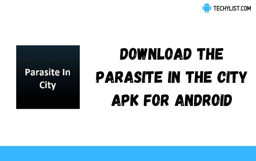 The Parasite in The City APK